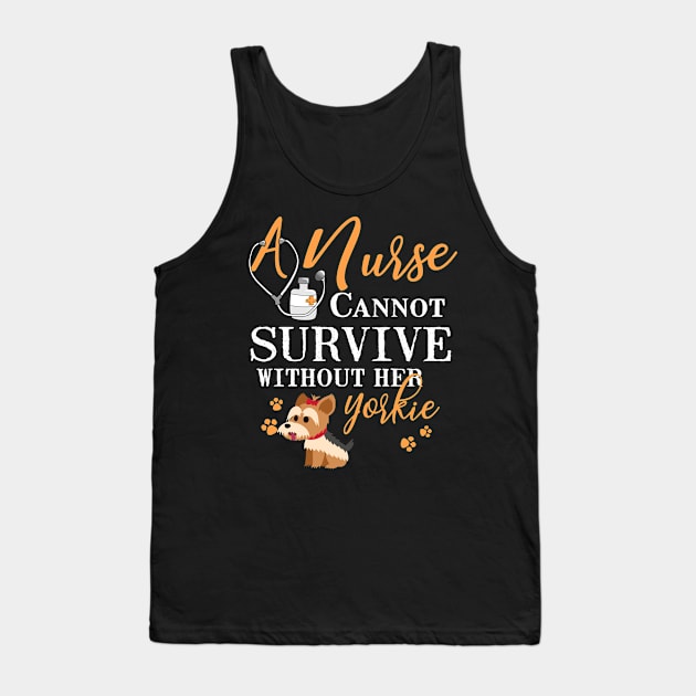 Nurse Yorkie Mom Funny Quote Dogs Lover Gift Tank Top by melitasessin